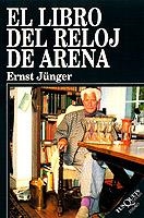LIBRO DEL RELOJ DE ARENA, EL | 9788483105870 | JUNGER, ERNST | Librería Castillón - Comprar libros online Aragón, Barbastro