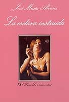 ESCLAVA INSTRUIDA, LA (SV 78) | 9788472234765 | ALVAREZ, JOSE MARIA | Librería Castillón - Comprar libros online Aragón, Barbastro