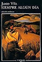 SIEMPRE ALGUN DIA (ANDANZAS) | 9788483100721 | VILA, JUSTO | Librería Castillón - Comprar libros online Aragón, Barbastro
