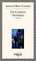 UN CAMPEON DESPAREJO (FABULA) | 9788483106143 | BIOY CASARES, ADOLFO | Librería Castillón - Comprar libros online Aragón, Barbastro