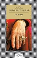 ESCRIBIR (DURAS) (FABULA) | 9788483106785 | DURAS, MARGUERITE | Librería Castillón - Comprar libros online Aragón, Barbastro