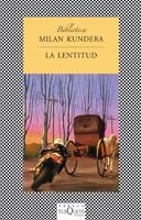 LENTITUD, LA (FABULA) | 9788483106587 | KUNDERA, MILAN | Librería Castillón - Comprar libros online Aragón, Barbastro