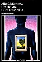 UN HOMBRE CON ENCANTO (ANDANZAS) | 9788483101148 | MCDERMOTT, ALICE | Librería Castillón - Comprar libros online Aragón, Barbastro