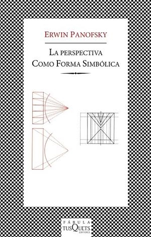 PERSPECTIVA COMO FORMA SIMBOLICA (FABULA) | 9788483106488 | PANOFSKY, ERWIN | Librería Castillón - Comprar libros online Aragón, Barbastro
