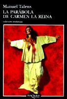 PARABOLA DE CARMEN LA REINA, LA (ANDANZAS) | 9788483101025 | TALENS, MANUEL | Librería Castillón - Comprar libros online Aragón, Barbastro