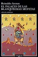 PALACIO DE LAS BLANQUISIMAS MOFETAS, EL (ANDANZAS 428) | 9788483101568 | ARENAS, REINALDO | Librería Castillón - Comprar libros online Aragón, Barbastro