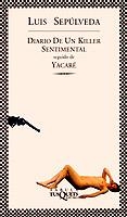 DIARIO DE UN KILLER SENTIMENTAL (FABULA139) | 9788483106839 | SEPULVEDA, LUIS | Librería Castillón - Comprar libros online Aragón, Barbastro