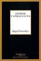 OTOÑOS Y OTRAS LUCES  M-194 | 9788483107461 | GONZALEZ, ANGEL | Librería Castillón - Comprar libros online Aragón, Barbastro