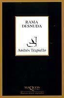 RAMA DESNUDA | 9788483107355 | TRAPIELLO, ANDRES | Librería Castillón - Comprar libros online Aragón, Barbastro