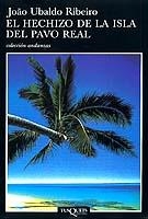 HECHIZO DE LA ISLA DEL PAVO REAL, EL (ANDANZAS) | 9788483101636 | UBALDO RIBEIRO, JOAO | Librería Castillón - Comprar libros online Aragón, Barbastro