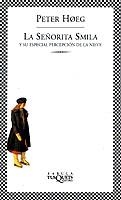 SEÑORITA SMILA, LA (FABULA) | 9788483107447 | HOEG, PETER | Librería Castillón - Comprar libros online Aragón, Barbastro