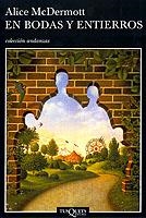 EN BODAS Y ENTIERROS (ANDANZAS) | 9788483101933 | MCDERMOTT, ALICE | Librería Castillón - Comprar libros online Aragón, Barbastro