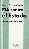 ETA CONTRA EL ESTADO | 9788483107836 | SANCHEZ CUENCA, IGNACIO | Librería Castillón - Comprar libros online Aragón, Barbastro