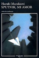 SPUTNIK, MI AMOR | 9788483102169 | MURAKAMI, HARUKI | Librería Castillón - Comprar libros online Aragón, Barbastro