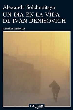 UN DIA EN LA VIDA DE IVAN DENISOVICH | 9788483831076 | SOLZHENITSYN, ALEXANDR | Librería Castillón - Comprar libros online Aragón, Barbastro