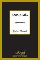 ÁNIMA MÍA | 9788483831212 | MARZAL, CARLOS | Librería Castillón - Comprar libros online Aragón, Barbastro