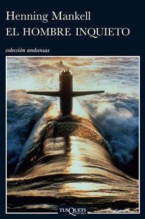 HOMBRE INQUIETO, EL | 9788483831809 | MANKELL, HENNING | Librería Castillón - Comprar libros online Aragón, Barbastro