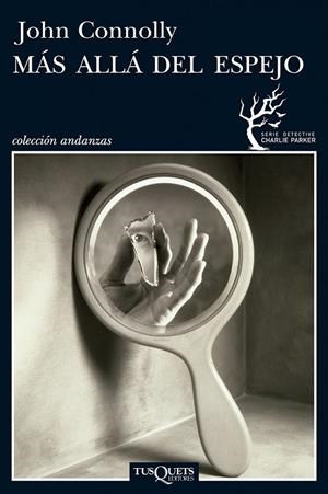 MÁS ALLÁ DEL ESPEJO | 9788483833698 | CONNOLLY, JOHN | Librería Castillón - Comprar libros online Aragón, Barbastro