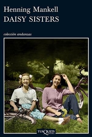 DAISY SISTERS | 9788483833469 | MANKELL, HENNING | Librería Castillón - Comprar libros online Aragón, Barbastro