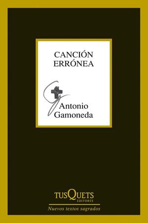 Canción errónea | 9788483834374 | Gamoneda, Antonio | Librería Castillón - Comprar libros online Aragón, Barbastro