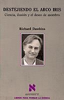 DESTEJIENDO EL ARCO IRIS | 9788483833735 | DAWKINS, RICHARD | Librería Castillón - Comprar libros online Aragón, Barbastro
