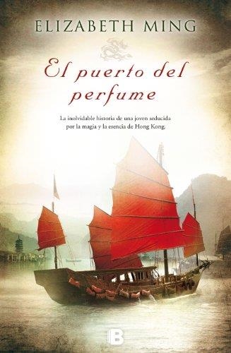 El puerto del perfume | 9788466654029 | Elizabeth Ming | Librería Castillón - Comprar libros online Aragón, Barbastro