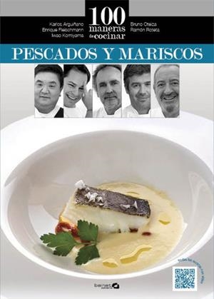 100 maneras de cocinar pescados y mariscos | 9788496177796 | Arguiñano, Karlos; Oteiza, Bruno; Roteta, Ramón; Fleischmann, Enrique; Komiyama, Iwao | Librería Castillón - Comprar libros online Aragón, Barbastro