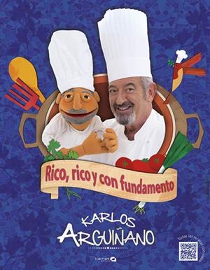 Rico, rico y con fundamento | 9788496177765 | Arguiñano, Karlos | Librería Castillón - Comprar libros online Aragón, Barbastro