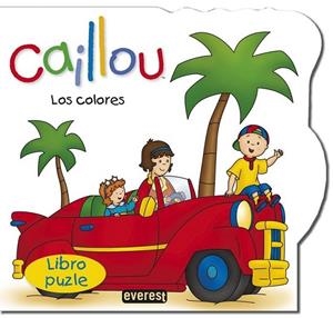 Caillou. Los colores. Libro puzle | 9788444169767 | Chouette Publishing; Johanson, Sarah Margaret | Librería Castillón - Comprar libros online Aragón, Barbastro