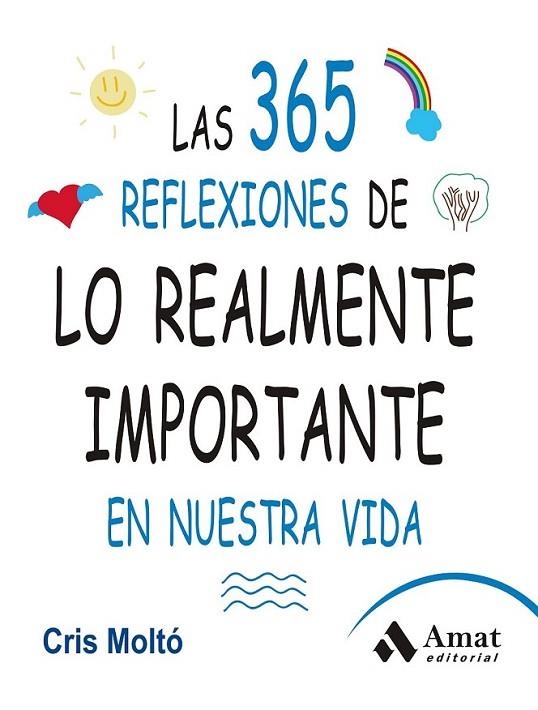 Las 365 reflexiones de lo realmente importante en nuestra vida | 9788497357159 | Molto Moreno, Cristina | Librería Castillón - Comprar libros online Aragón, Barbastro