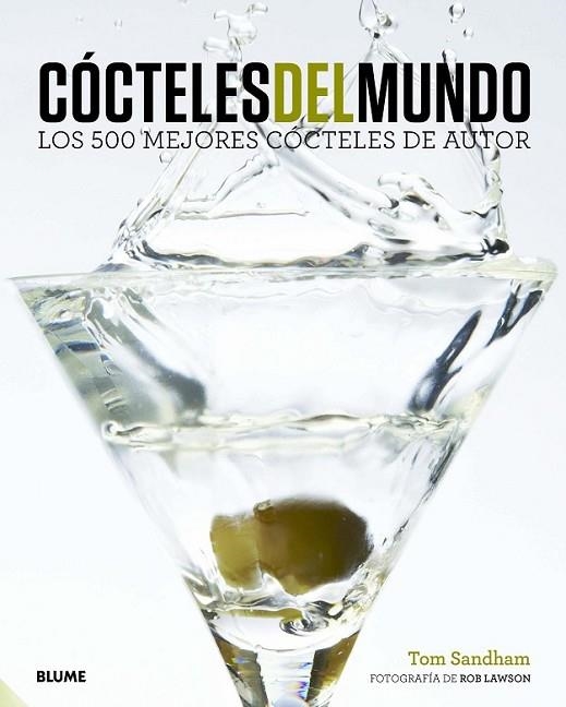 Cócteles del mundo | 9788415317630 | Sandham, Tom; Lawson, Rob | Librería Castillón - Comprar libros online Aragón, Barbastro