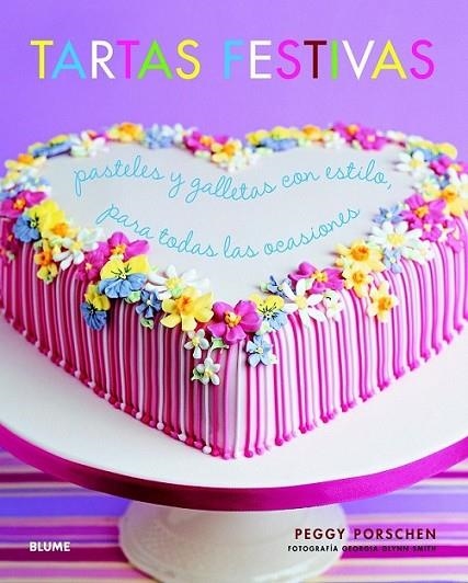 Tartas festivas | 9788415317685 | Porschen, Peggy | Librería Castillón - Comprar libros online Aragón, Barbastro
