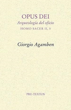 Opus dei | 9788415576365 | Agamben, Giorgio | Librería Castillón - Comprar libros online Aragón, Barbastro