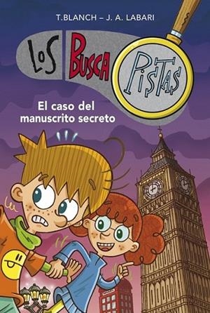 Buscapistas. El caso del manuscrito secreto | 9788490430651 | BLANCH GASOL, TERESA; LABARI ILUNDAIN, JOSE | Librería Castillón - Comprar libros online Aragón, Barbastro