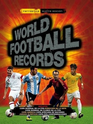 World Football Records 2014 | 9788490430170 | VV.AA. | Librería Castillón - Comprar libros online Aragón, Barbastro