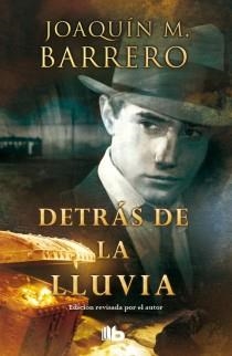 Detrás de la lluvia | 9788498728859 | Barrero Menendez, Joaquin M. | Librería Castillón - Comprar libros online Aragón, Barbastro