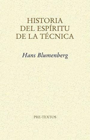 Historia del espíritu de la técnica | 9788415576754 | Blumenberg, Hans | Librería Castillón - Comprar libros online Aragón, Barbastro