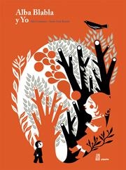 Alba blabla y yo | 9788492857913 | Alex Cousseau Y Anne-lise Boutin | Librería Castillón - Comprar libros online Aragón, Barbastro