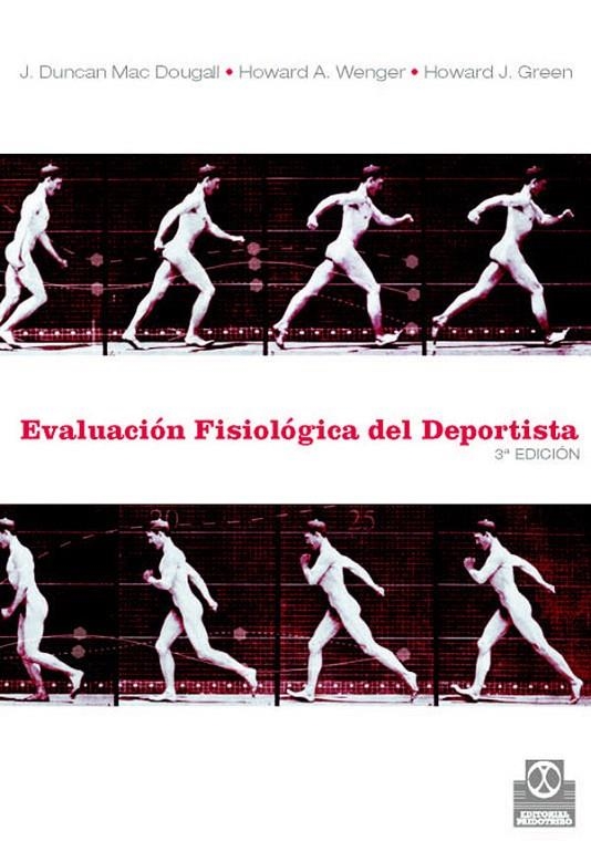 EVALUACION FISIOLOGICA DEL DEPORTISTA | 9788480192361 | MAC DOUGALL, J. DUNCAN | Librería Castillón - Comprar libros online Aragón, Barbastro