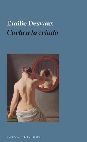 Carta a la criada | 9788494116216 | Desvaux, Émilie | Librería Castillón - Comprar libros online Aragón, Barbastro