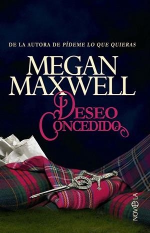 Deseo concedido | 9788490600122 | Megan Maxwell | Librería Castillón - Comprar libros online Aragón, Barbastro