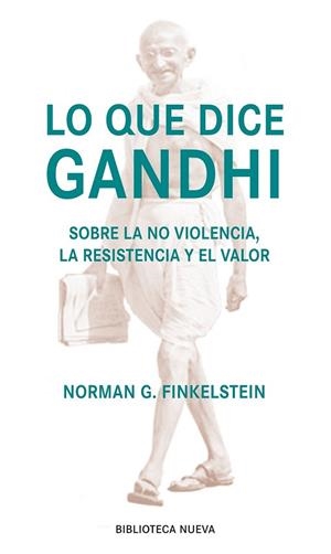 LO QUE DICE GANDHI | 9788499406398 | FILKELSTEIN, NORMAN G. | Librería Castillón - Comprar libros online Aragón, Barbastro