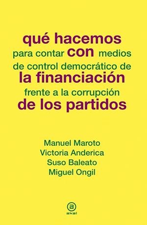 Que hacemos con la financiación de los partidos | 9788446039099 | Maroto, Manuel y otros | Librería Castillón - Comprar libros online Aragón, Barbastro
