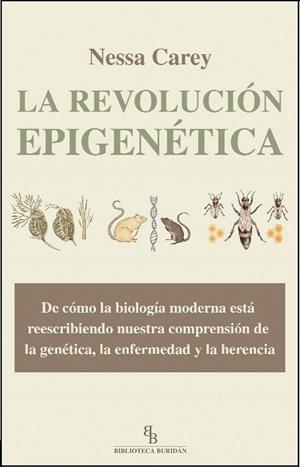 La revolución epigenética | 9788415216230 | Carey, Nessa | Librería Castillón - Comprar libros online Aragón, Barbastro