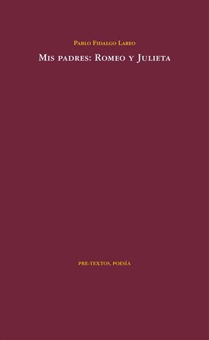 Mis padres: Romeo y Julieta | 9788415576709 | Fidalgo Lareo, Pablo | Librería Castillón - Comprar libros online Aragón, Barbastro