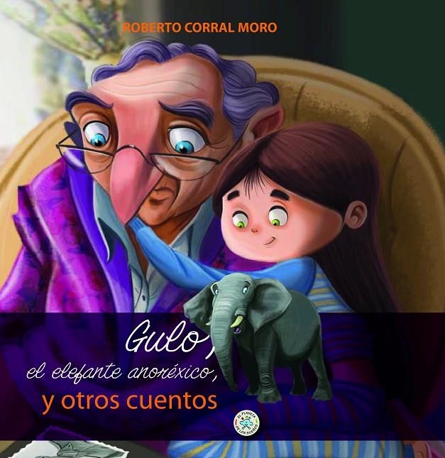 GULO, EL ELEFANTE ANOREXICO Y OTROS CUENTOS | 9788427135437 | CORRAL MORO, ROBERTO | Librería Castillón - Comprar libros online Aragón, Barbastro
