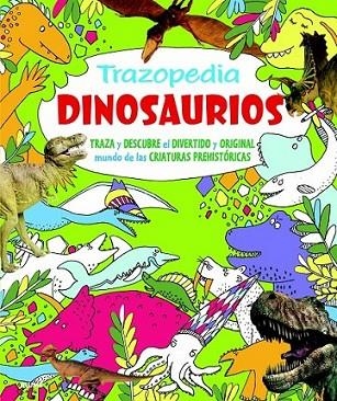 Trazopedia. Dinosaurios | 9788498017212 | Varios autores | Librería Castillón - Comprar libros online Aragón, Barbastro