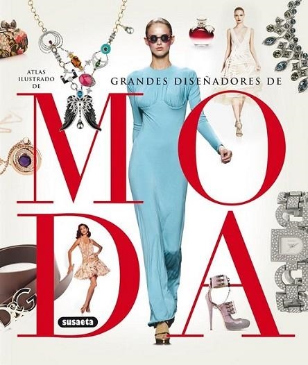 Atlas ilustrado de los grandes diseñadores de Moda | 9788467720716 | Vigué, Jordi | Librería Castillón - Comprar libros online Aragón, Barbastro