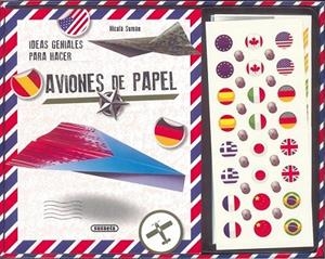 Ideas geniales para hacer aviones de papel | 9788467726022 | Suman, Nicola | Librería Castillón - Comprar libros online Aragón, Barbastro