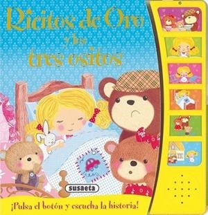 Ricitos de Oro y los tres ositos - Cuentacuentos (con sonidos) | 9788467727425 | Susaeta, Equipo | Librería Castillón - Comprar libros online Aragón, Barbastro
